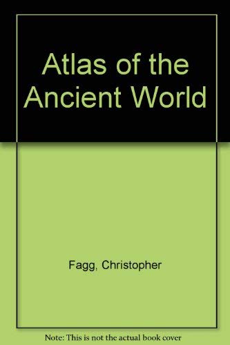 Beispielbild fr Atlas Of The Ancient World zum Verkauf von Wonder Book