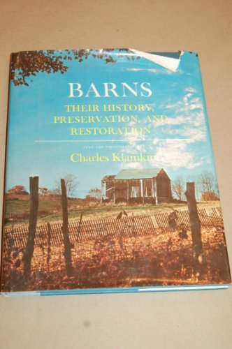 Beispielbild fr Barns, Their History, Preservation, And Restoration zum Verkauf von Wonder Book