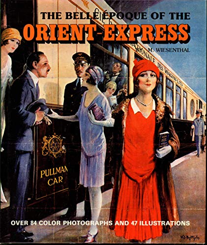 Stock image for The Belle Epoque of the Orient - Express for sale by HPB-Diamond