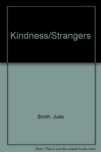 9780517300831: Kindness/Strangers