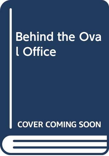 Behind the Oval Office (9780517304235) by Morris, Dick