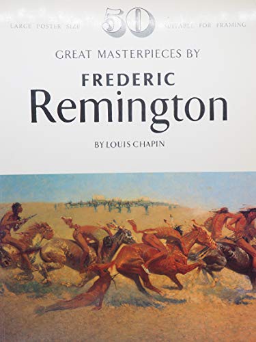 Stock image for Great masterpieces by Frederic Remington for sale by Better World Books: West