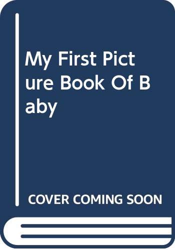 9780517310908: My First Picture Book Of Baby Animals