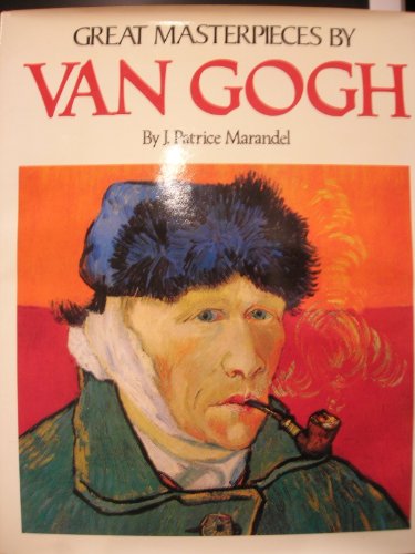 Great Masterpieces By Van Gogh (9780517317808) by Marandel Patrice J.