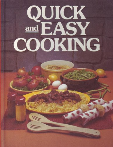 Imagen de archivo de Quick and Easy Cooking a la venta por Crotchety Rancher's Books