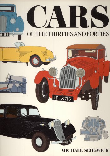 Beispielbild fr Cars of the Thirties and Forties zum Verkauf von Half Price Books Inc.