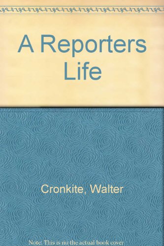 9780517320600: A Reporters Life