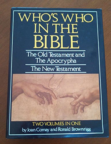 Stock image for Who's Who in the Bible: The Old Testament and the Apocrypha/New Testament (Two Volumes in One) for sale by Persephone's Books