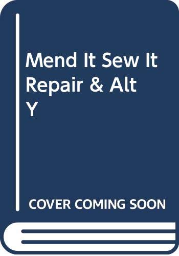 Stock image for Mend It Sew It Repair and Alt Y for sale by Better World Books
