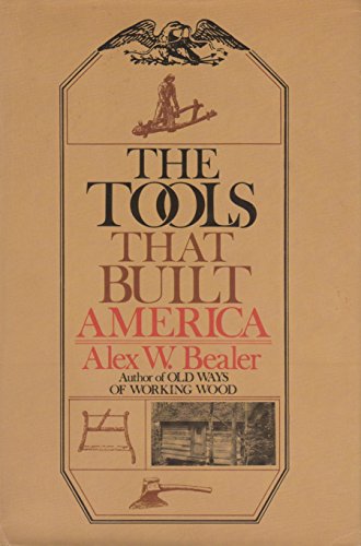 Imagen de archivo de Tools That Built America a la venta por Orphans Treasure Box