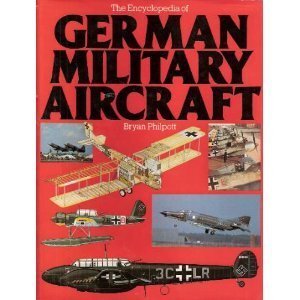 Beispielbild fr The Encyclopedia of German Military Aircraft zum Verkauf von Eulennest Verlag e.K.
