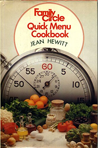 Family Circle Quick Menu Cookbook (9780517333228) by Hewitt, Jean