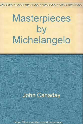 9780517334591: Masterpieces By Michelangelo