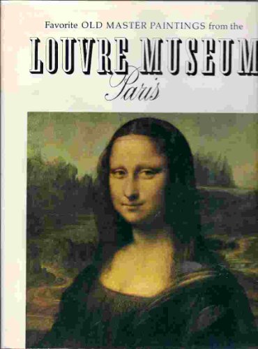 Imagen de archivo de Favorite Old Master Paintings from the Louvre Museum Paris a la venta por Housing Works Online Bookstore