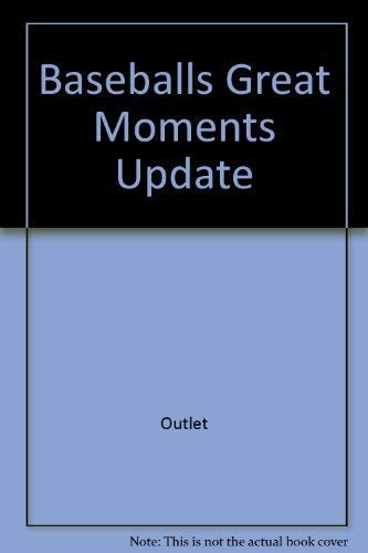 Stock image for Baseballs Great Moments Update for sale by Dunaway Books