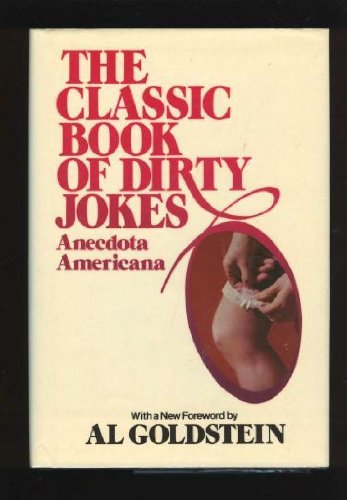 Imagen de archivo de Classic Book Of Dirty Jokes a la venta por Wonder Book