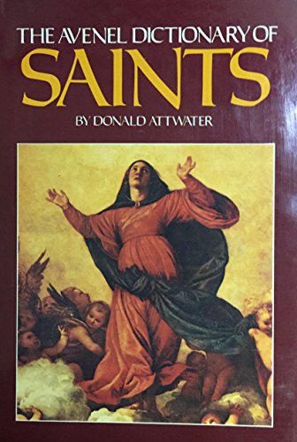 9780517336434: Avenel Dictionary Of Saints