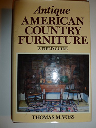 9780517339893: Antique American Country Furniture: A Field Guide