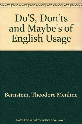 Beispielbild fr Dos, Don'ts and Maybes of English Usage zum Verkauf von Wonder Book