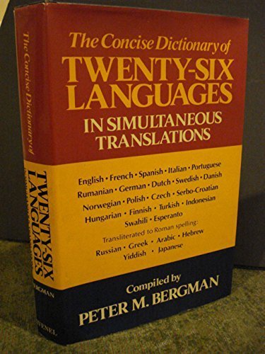 Beispielbild fr The Concise Dictionary of Twenty-Six Languages in Simultaneous Translations zum Verkauf von Better World Books