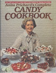 Beispielbild fr Anita Prichard's Complete Candy Cookbook zum Verkauf von Firefly Bookstore