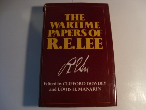 Beispielbild fr Wartime Papers Of R E Lee zum Verkauf von Front Cover Books