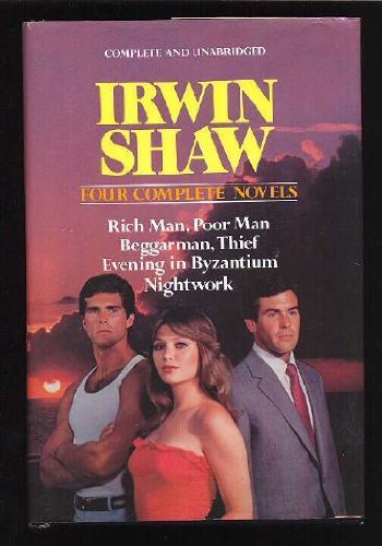 Beispielbild fr Irwin Shaw : 4 Complete Novels zum Verkauf von Better World Books