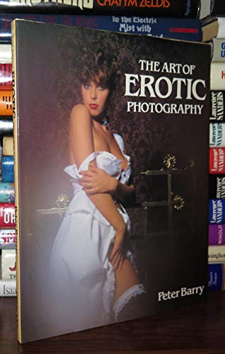 Stock image for Art of Erotic Photography for sale by ThriftBooks-Dallas