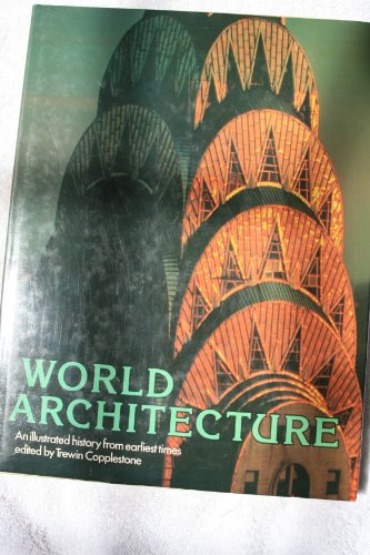 9780517351482: World Architecture: An Illustrated History from Earliest Times