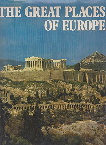 Imagen de archivo de Great Places of Europe a la venta por Better World Books: West