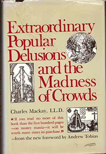 Beispielbild fr Extraordinary Popular Delusions and the Madness of Crowds zum Verkauf von Robinson Street Books, IOBA