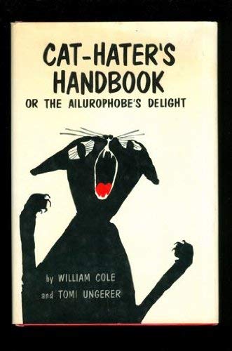 Beispielbild für Cat-Hater's Handbook, or, The Ailurophobe's Delight zum Verkauf von Better World Books
