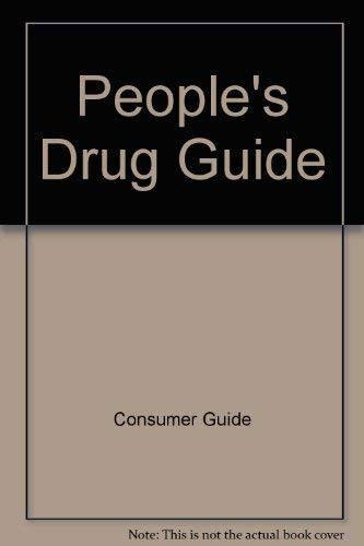 Stock image for People's Drug Guide for sale by Top Notch Books