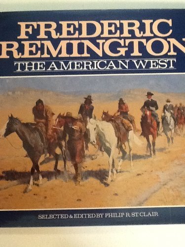 Beispielbild fr Frederic Remington: American West zum Verkauf von Wonder Book