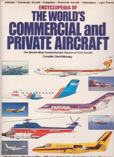 Beispielbild fr The Encyclopedia of the World's Commercial and Private Aircraft zum Verkauf von Orion Tech