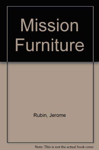 Mission Furniture (9780517364093) by Rubin, Jerome