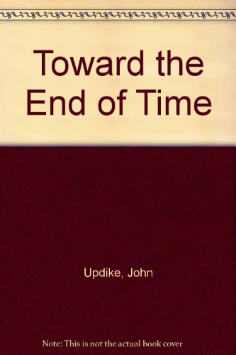 9780517370308: Toward the End of Time