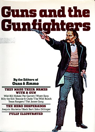 Stock image for Guns and the Gunfighters for sale by ThriftBooks-Atlanta