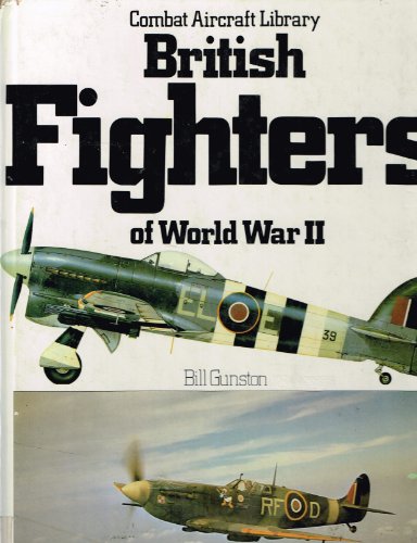 Stock image for British Fighters Of World War 2 (Combat aircraft library) for sale by HPB Inc.