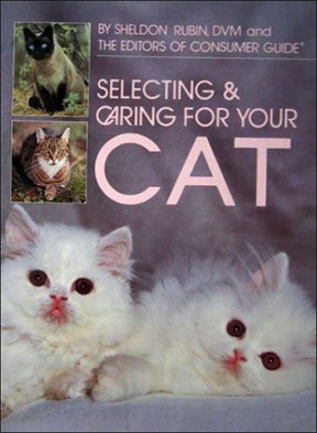 Stock image for Selecting & Caring For Your Cat for sale by Wonder Book