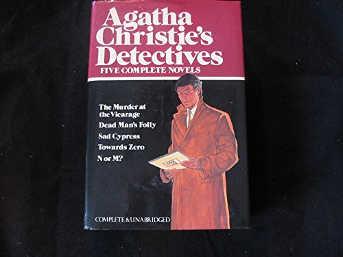 Imagen de archivo de Agatha Christie's Detectives: Five Complete Novels (The Murder at the Vicarage / Dead Man's Folly / Sad Cypress / Towards Zero / N or M?) a la venta por Hippo Books