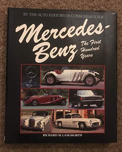 9780517381991: Mercedes-Benz: The First Hundred Years