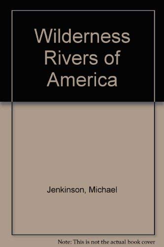 Wilderness Rivers of America - Rh Value Publishing