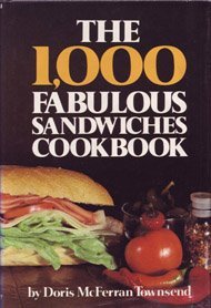 Imagen de archivo de 1000 Fabulous Sandwichs Cookbook a la venta por ThriftBooks-Atlanta