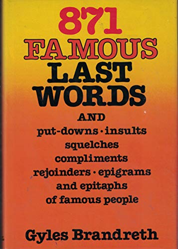 Beispielbild fr 871 Famous Last Words zum Verkauf von ThriftBooks-Atlanta