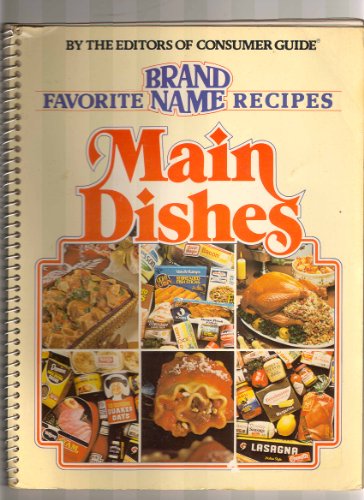 Favorite Brand Name Recipes Main Dishes - Editors of Consumer Guide