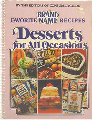 Stock image for Desserts for All Occasions (Favorite Brand Name Recipes) for sale by Wonder Book