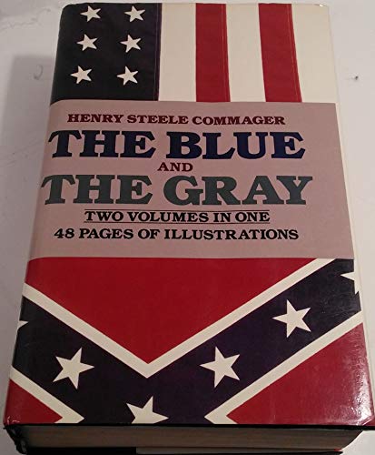 Imagen de archivo de The Blue and the Gray: The Story of the Civil War As Told by Participants (2 Volumes in 1) a la venta por HPB-Emerald
