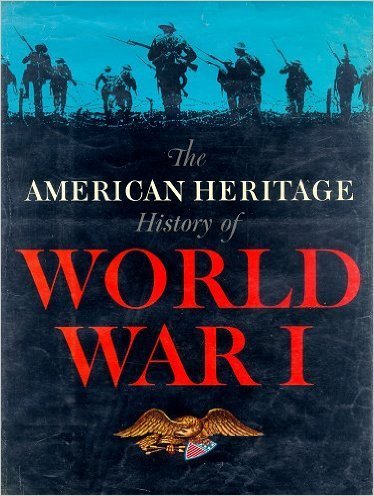 Stock image for The American Heritage History of World War I for sale by Bearly Read Books