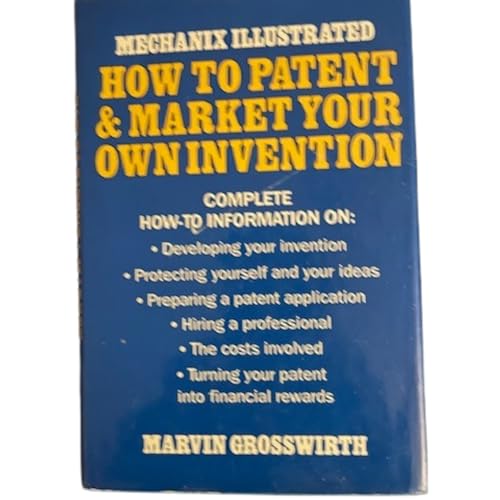 9780517385845: Mechanix Illustrated: How to Patent and Market Your Own Invention